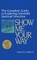 Show Me Your Way