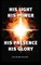 His Light, His Power, His Presence, His Glory