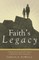 Faith's Legacy