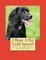 I Want A Pet Field Spaniel