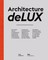 Gerrewey, C: Architecture deLUX