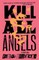Kill All Angels