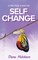 A Practical Guide for Self Change