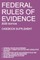Federal Rules of Evidence; 2025 Edition (Casebook Supplement)