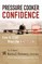 Pressure Cooker Confidence