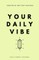 Your Daily Vibe Journal
