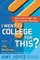I Went to College for This?
