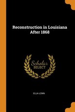 Reconstruction in Louisiana After 1868