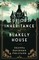 The Curious Inheritance of Blakely House