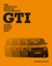 The Complete Book of Volkswagen GTI
