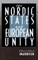 The Nordic States and European Unity