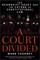 A Court Divided: The Rehnquist Court and the Future of Constitutional Law