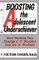 Boosting the Adolescent Underachiever