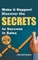 Make it Happen! Discover the SECRETS to Success in Sales