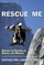 Rescue Me