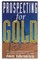 Prospecting for Gold