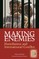 Making Enemies