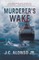 Murderer's Wake