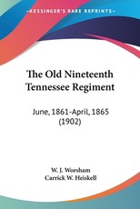 The Old Nineteenth Tennessee Regiment