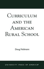Curriculum and the American Rural School Curriculum and the American Rural School
