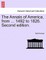 The Annals of America, from ... 1492 to 1826. Second edition.