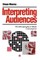 Interpreting Audiences