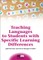 Teaching Languages to Students with Specific Learning Differences