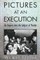 Pictures at an Execution