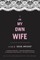 I Am My Own Wife