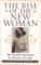 The Rise of the New Woman