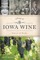 A History of Iowa Wine