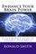 Enhance Your Brain Power