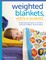 Weighted Blankets, Vests, and Scarves