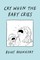Cry When the Baby Cries