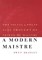 A Modern Maistre