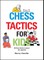 Chess Tactics for Kids