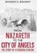 From Nazareth to the City of Angels