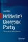 Hölderlin's Dionysiac Poetry