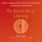 The Sacred Art of Listening