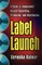 Label Launch
