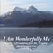 I Am Wonderfully Me