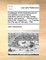 A Catalogue of the Remaining Part of This Collection of Prints Being Matchless Both for Number, Variety, Beauty, and Scarcity; ... Which Will Be Sold by Mr. Greenwood, ... on Tuesday the 21st Day of February, 1786, ...