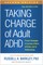 Taking Charge of Adult ADHD