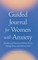 Guided Journal for Women with Anxiety