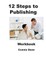 12 Steps to Publishing