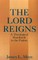 The Lord Reigns