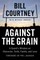 Against the Grain