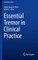 Essential Tremor in Clinical Practice