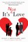 It's Not Love