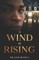 A Wind is Rising